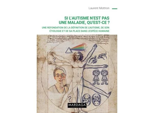 Si l'autisme n'est pas une maladie, qu'est-ce ?