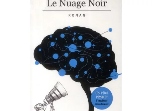Le nuage noir suivi de Et si ça nous menaçait