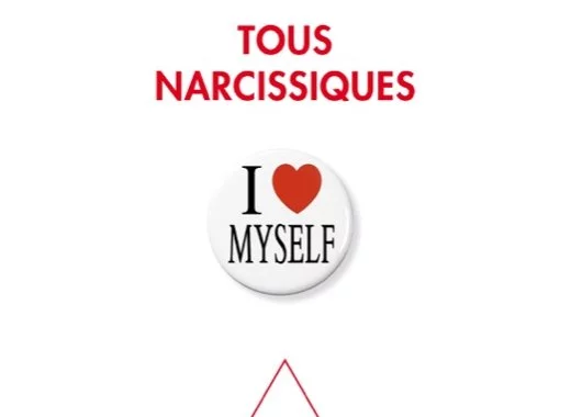 Tous narcissiques