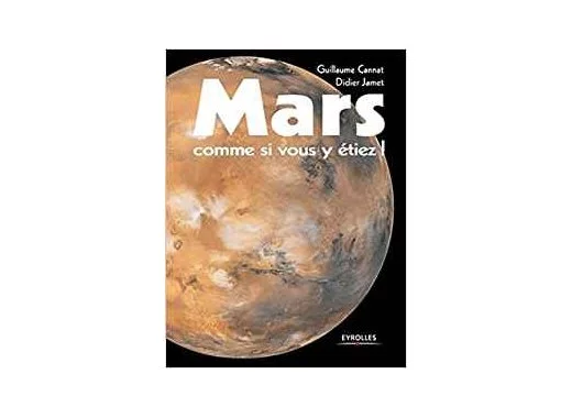 Mars comme si vous y étiez