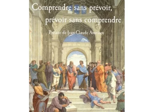 Comprendre sans prévoir, prévoir sans comprendre