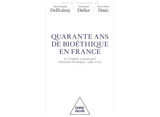Quarante ans de bioéthique en France