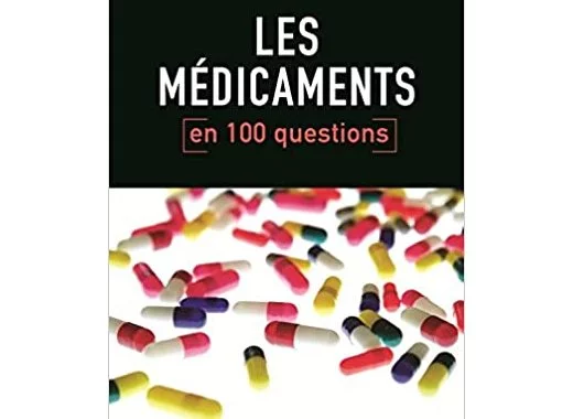 Les médicaments en 100 questions
