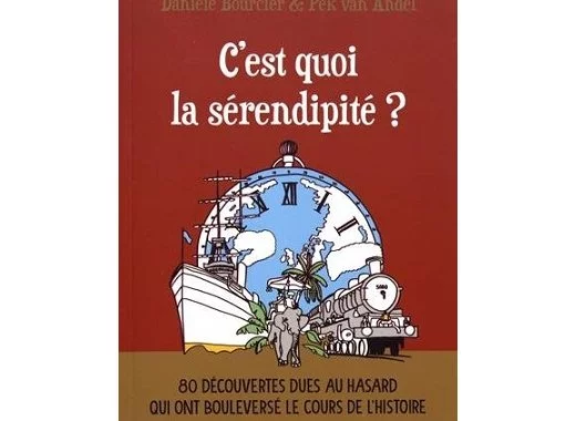 C'est quoi la sérendipité ?