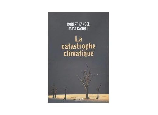 La catastrophe climatique