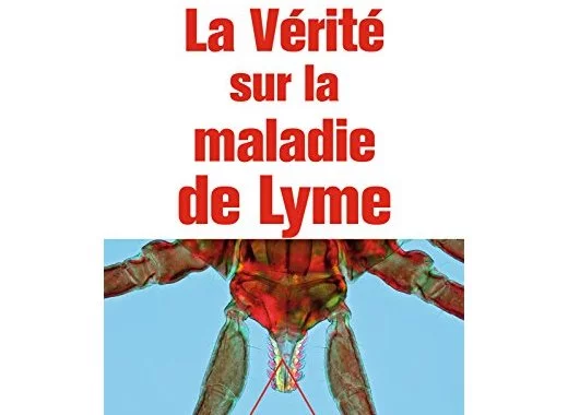 La vérité sur la maladie de Lyme