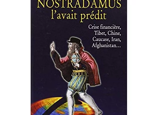 Nostradamus l'avait prédit