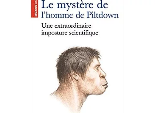 Le mystère de l'homme de Piltdown