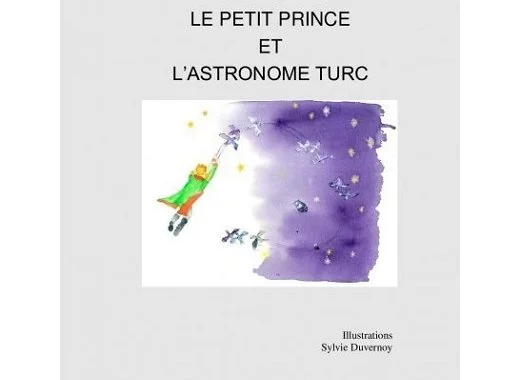 Le Petit Prince et l'Astronome Turc