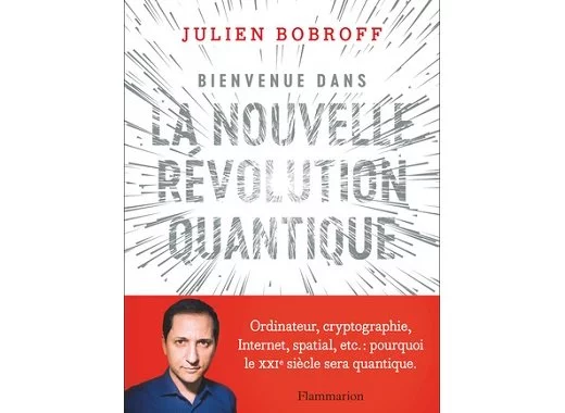 Bienvenue dans la nouvelle révolution quantique