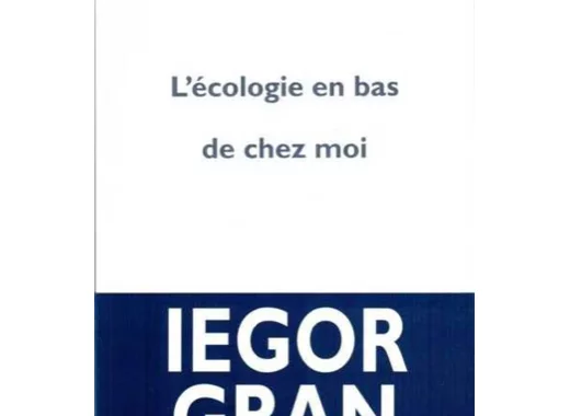 L'écologie en bas de chez moi
