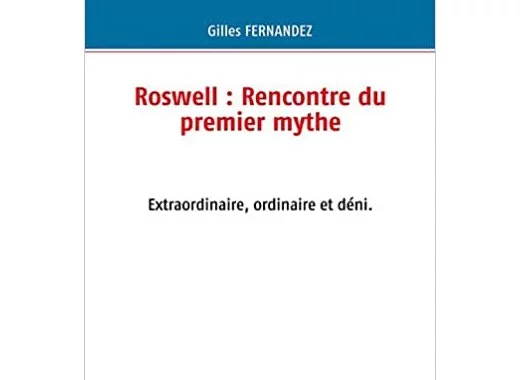 Roswell : rencontre du premier mythe 
