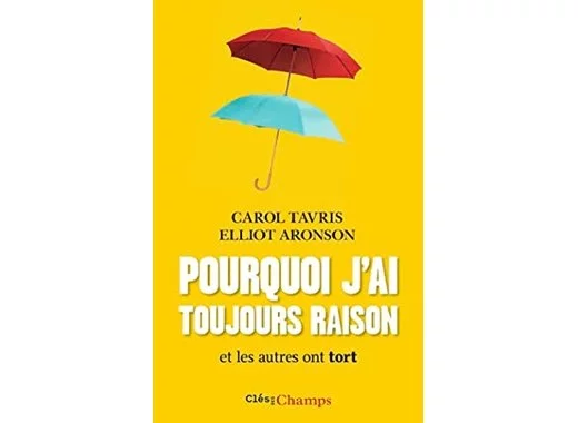 Pourquoi j'ai toujours raison