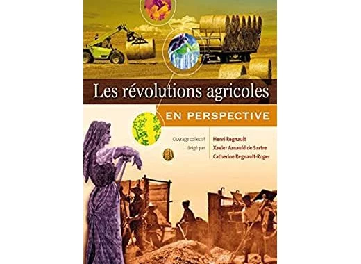  Les révolutions agricoles, en perspective 