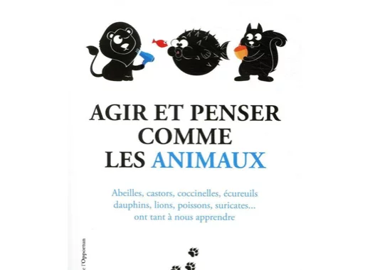 Agir et penser comme les animaux