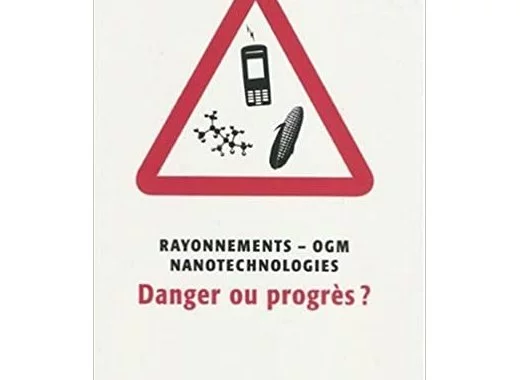 Rayonnements, OGM, nanotechnologie