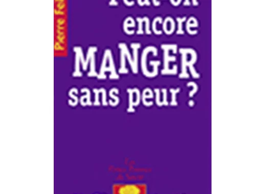 Peut-on encore manger sans peur ?