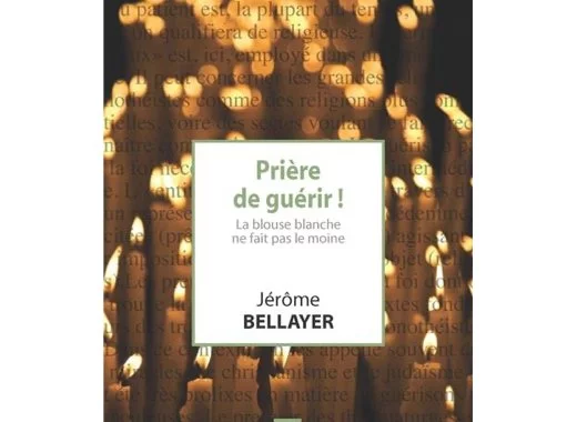 Prière de guérir ! 