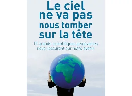 Le ciel ne va pas nous tomber sur la tête 