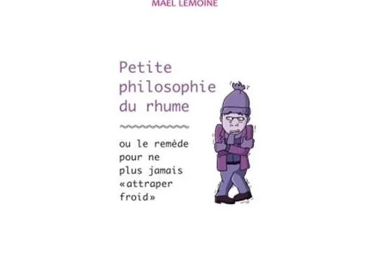 Petite philosophie du rhume