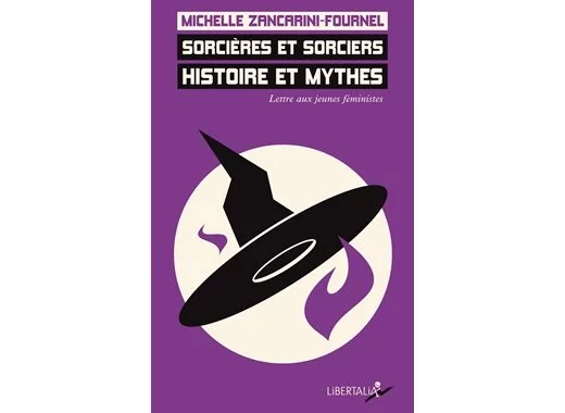 Sorcières et sorciers, histoire et mythes