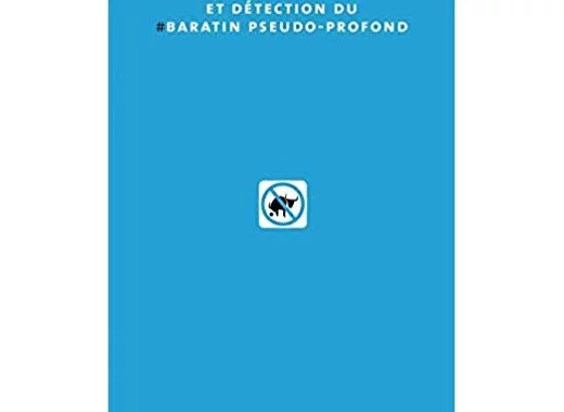 De la réception et détection du baratin pseudo-profond