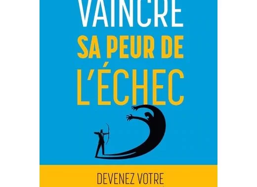 Vaincre sa peur de l'échec