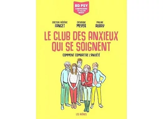 Le club des anxieux qui se soignent