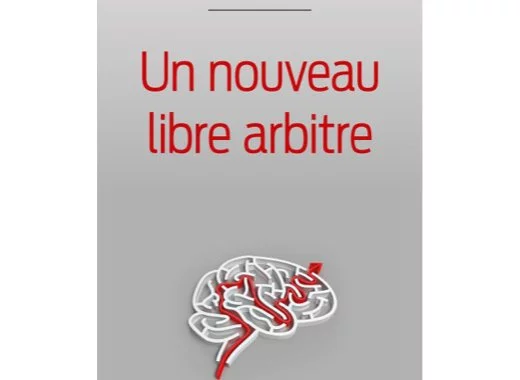 Un nouveau libre arbitre 
