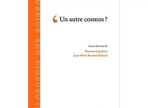 Un autre cosmos ?