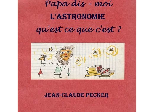 Papa dis-moi l'astronomie qu'est-ce que c'est ?