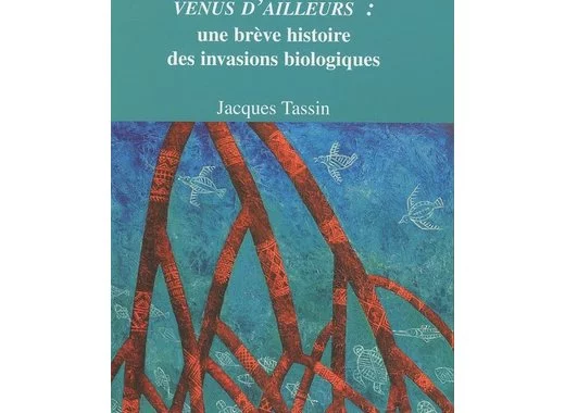 Plantes et animaux venus d'ailleurs
