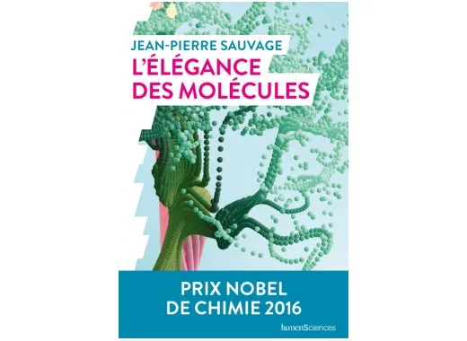 L'élégance des molécules