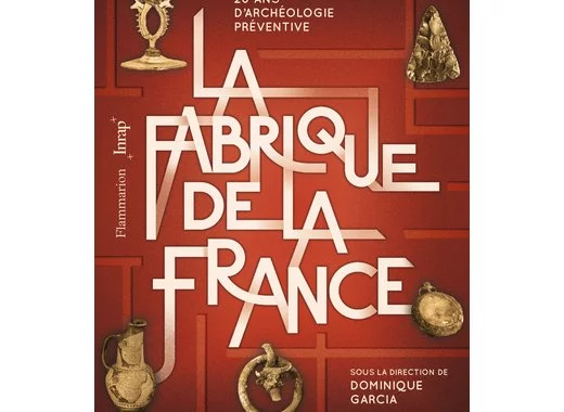 La Fabrique de la France