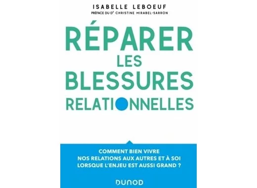Réparer les blessures relationnelles