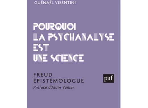 Pourquoi la psychanalyse est une science