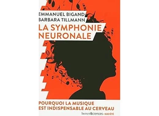 La symphonie neuronale