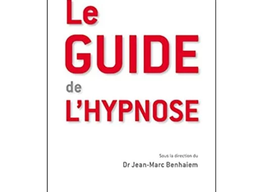Le guide de l'hypnose