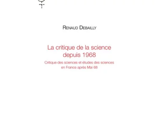 La critique de la science depuis 1968
