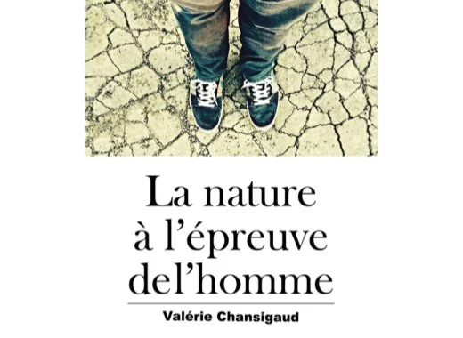 La nature à l'épreuve de l'homme