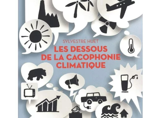 Les dessous de la cacophonie climatique