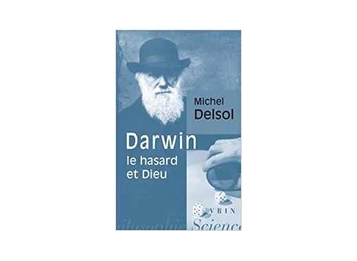 Darwin, le hasard et Dieu
