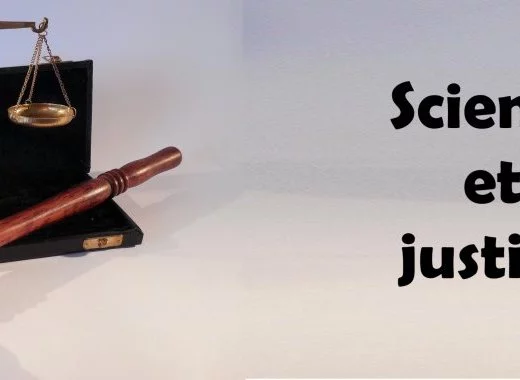 La justice peut-elle dire la vérité scientifique ?