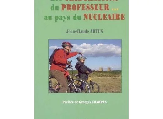  Les tribulations du professeur… Au pays du nucléaire