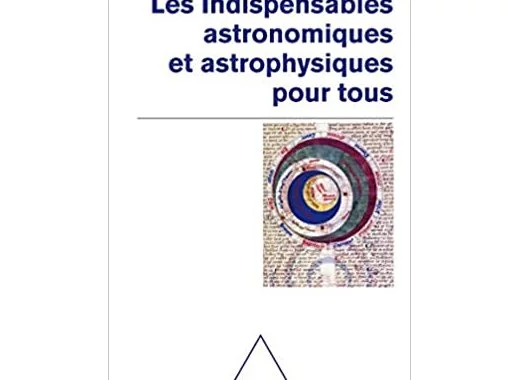 Les indispensables astronomiques et astrophysiques pour tous
