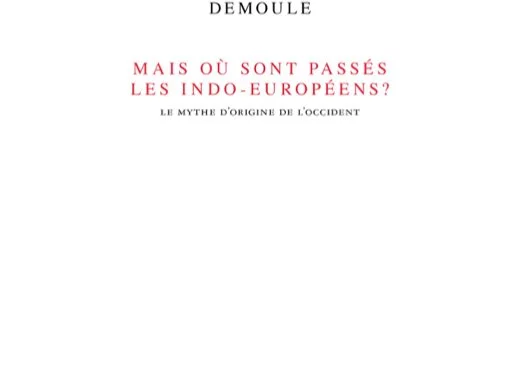 Mais où sont passés les Indo-Européens ?