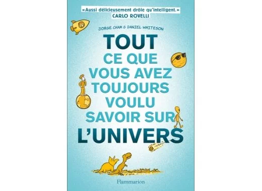Tout ce que vous avez toujours voulu savoir sur l'Univers