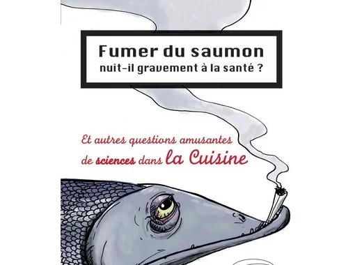 Fumer du saumon nuit-il gravement à la santé ? 