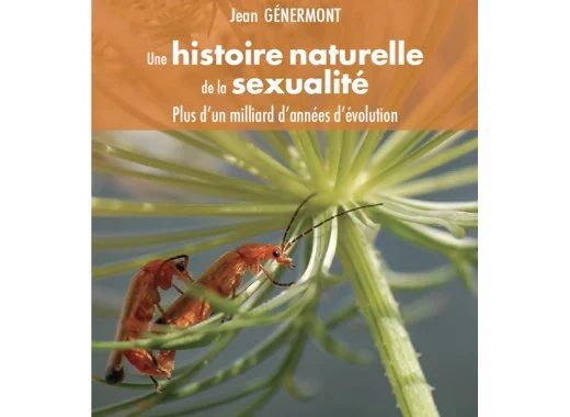 Une histoire naturelle de la sexualité 