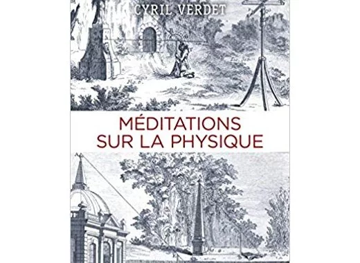 Méditations sur la physique